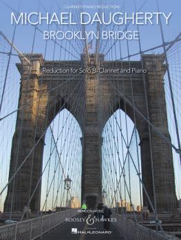 Brooklyn Bridge (for Solo Clarinet and Symphonic Band Clarinet with Pi (HL-48019911)