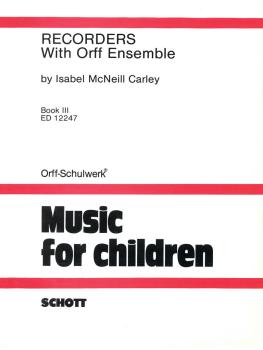 Recorders with Orff Ensemble - Book 3 (HL-49003062)