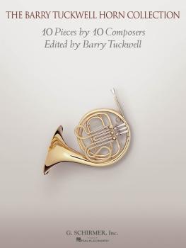 The Barry Tuckwell Horn Collection: 10 Pieces by 10 Composers Edited b (HL-50600542)
