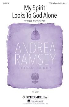 My Spirit Looks to God Alone: Andrea Ramsey Choral Series (HL-50600722)