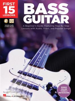 First 15 Lessons - Bass Guitar: A Beginner's Guide, Featuring Step-By- (HL-00244590)