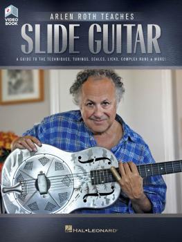 Arlen Roth Teaches Slide Guitar: Book with Online Video Lessons (HL-00159606)