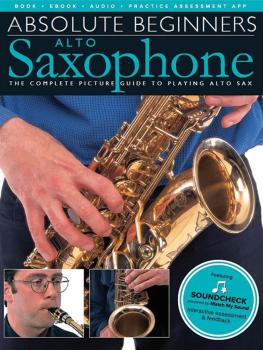 Absolute Beginners - Alto Saxophone: The Complete Picture Guide to Pla (HL-00266771)