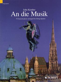An die Musik: 9 Classical Pieces Arranged for String Quartet Score and (HL-49012943)