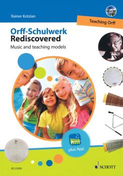 Orff-Schulwerk Rediscovered - Teaching Orff: Music and Teaching Models (HL-49045943)