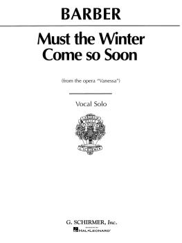 Must the Winter Come So Soon (from Vanessa) (Voice and Piano) (HL-50288130)