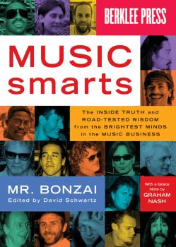 Music Smarts: The Inside Truth and Road-Tested Wisdom from the Brighte (HL-50449591)