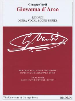 Giovanna d'Arco: Ricordi Opera Vocal Score Series Vocal Score based on (HL-50490227)