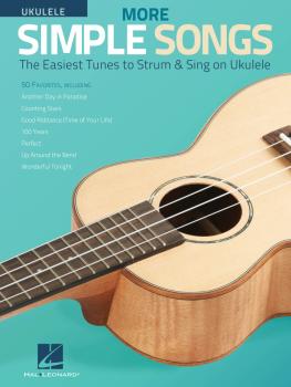 More Simple Songs for Ukulele: The Easiest Tunes to Strum & Sing on Uk (HL-00276644)