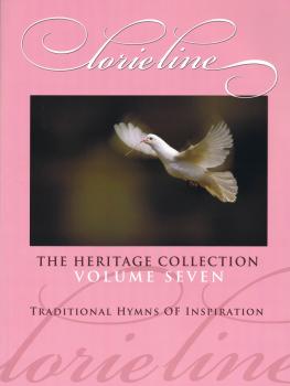 Lorie Line - The Heritage Collection Volume VII: Traditional Hymns of  (HL-00145794)
