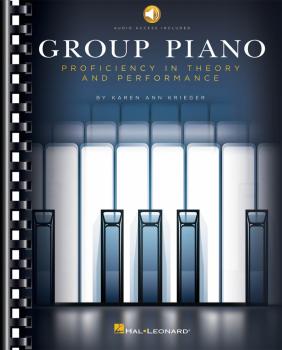 Group Piano: Proficiency in Theory and Performance (HL-00125529)