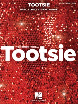 Tootsie: Vocal Selections: Vocal Line with Piano Accompaniment (HL-00299799)