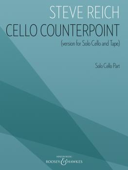 Cello Counterpoint (Version for Solo Cello and Tape) (Solo Cello Part) (HL-48024827)