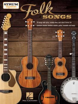 Folk Songs - Strum Together: Ukulele, Baritone Ukulele, Guitar, Mandol (HL-00303776)