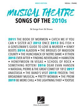 Musical Theatre Songs of the 2010s: Men's Edition: 36 Songs from 26 Sh (HL-00299925)