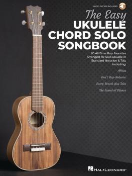 The Easy Ukulele Chord Solo Songbook: 20 All-Time Pop Favorites Arrang (HL-00280866)