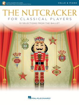 The Nutcracker for Classical Players: Cello with Piano Reduction (HL-50603507)