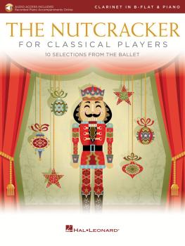 The Nutcracker for Classical Players: Clarinet and Piano Book/Online A (HL-50603509)