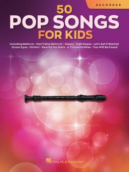 50 Pop Songs for Kids (for Recorder) (HL-00350972)
