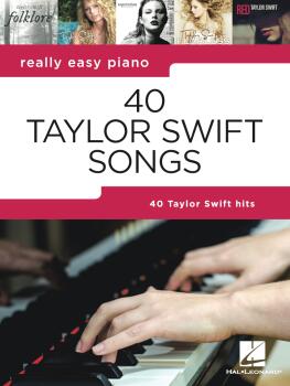 40 Taylor Swift Songs: Really Easy Piano Series (HL-00365513)