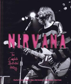 Nirvana - The Complete Illustrated History (HL-00122394)