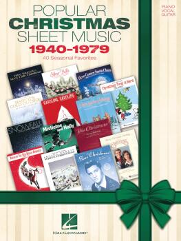 Popular Christmas Sheet Music: 1940-1979: 40 Seasonal Favorites (HL-00295160)