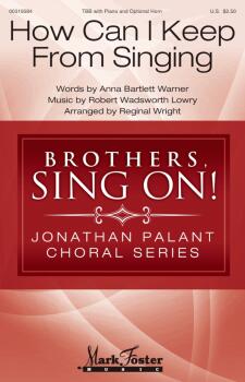 How Can I Keep from Singing: Jonathan Palant Choral Series (HL-00319584)