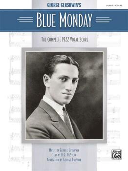 Blue Monday: Complete 1922 Vocal Score (HL-00322151)