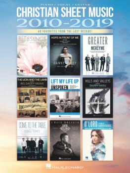 Christian Sheet Music 2010-2019: 40 Favorites from the Last Decade! (HL-00345519)