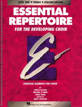 Essential Repertoire for the Developing Choir: Level 2 Treble, Teacher (HL-08740112)