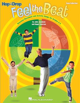 Feel the Beat!: Seasonal Movement and Activity Songs for Grades K-3 (HL-09971487)