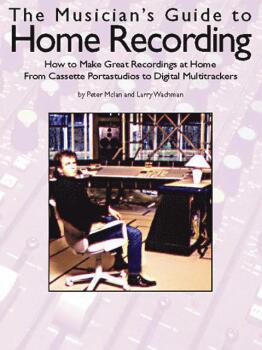The Musicians Guide to Home Recording (HL-14022422)