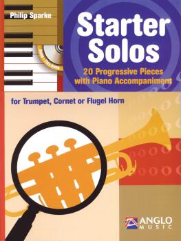 Starter Solos for Trumpet, Cornet or Flugel Horn: 20 Progressive Piece (HL-44006598)