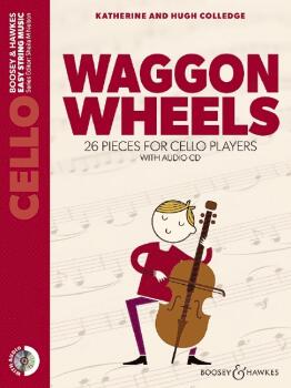 Waggon Wheels: 26 Pieces for Cello Players with Audio CD Cello Part On (HL-48024853)