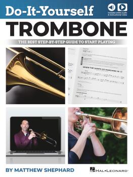 Do-It-Yourself Trombone: The Best Step-by-Step Guide to Start Playing (HL-00348802)