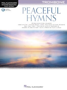 Peaceful Hymns for Trombone: Instrumental Play-Along (HL-00366481)