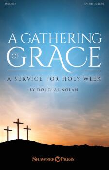 A Gathering of Grace: A Service for Holy Week (HL-35032524)