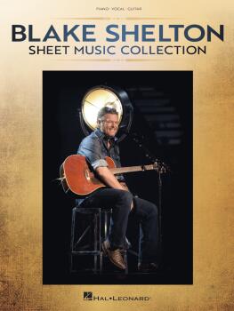 Blake Shelton - Sheet Music Collection (HL-00370798)