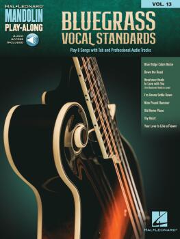 Bluegrass Vocal Standards: Mandolin Play-Along Volume 13 Play 8 Songs  (HL-00295836)