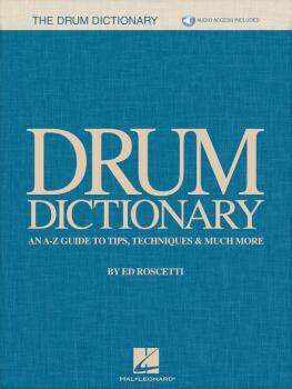 Drum Dictionary: An A-Z Guide to Tips, Techniques & Much More (HL-00244646)