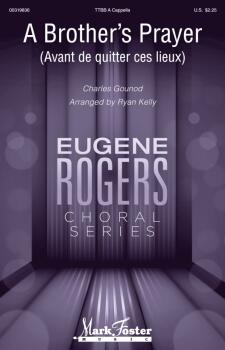 A Brother's Prayer (Avant de quitter ces lieux): Eugene Rogers Choral  (HL-00319836)