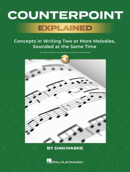 Counterpoint Explained: Concepts in Writing Two or More Melodies, Soun (HL-00337903)