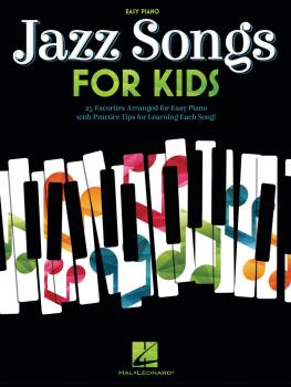 Jazz Songs for Kids (for Easy Piano) (HL-00461991)
