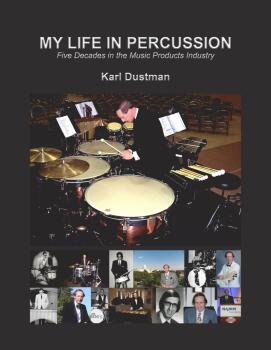 My Life in Percussion: Five Decades in the Music Products Industry (HL-01155283)