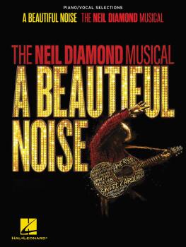 A Beautiful Noise - The Neil Diamond Musical: Piano/Vocal Selections (HL-01168688)