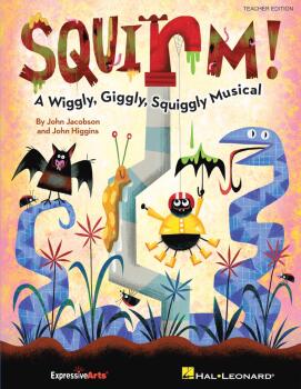 Squirm!: A Wiggly, Giggly, Squiggly Musical (HL-09971576)
