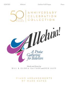 Alleluia!: A Praise Gathering for Believers (HL-01253078)
